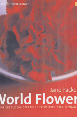 Cover of Jane Packer World Flowers