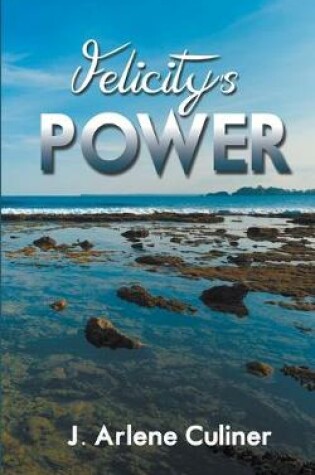 Cover of Felicity's Power