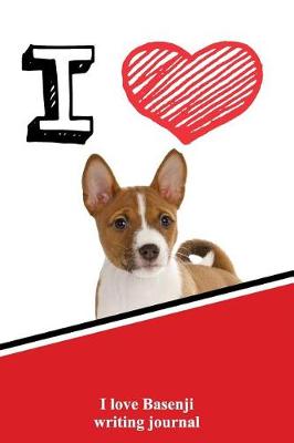 Book cover for I Love Basenji Writing Journal