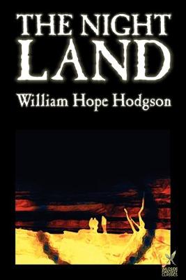 Book cover for The Night Land by William Hope Hodgson, Science Fiction