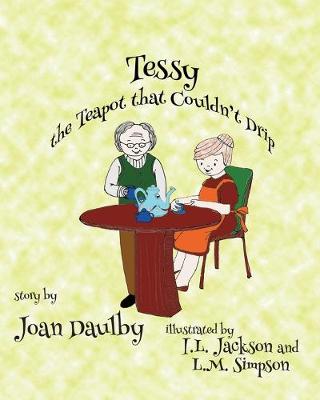 Book cover for Tessy the Teapot that Couldn't Drip