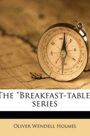 Cover of The Breakfast-Table Series Volume 2