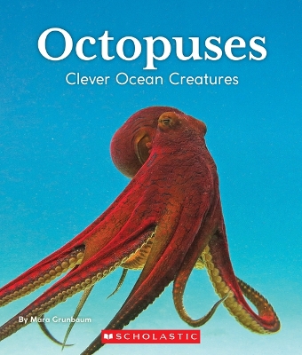 Cover of Octopuses: Clever Ocean Creatures (Nature's Children)