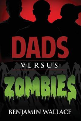 Book cover for Dads Versus Zombies