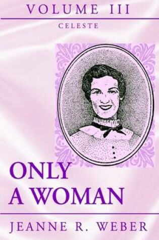 Cover of Only a Woman - Volume III