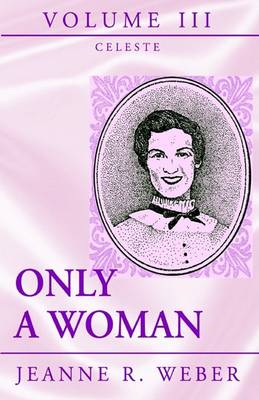 Book cover for Only a Woman - Volume III