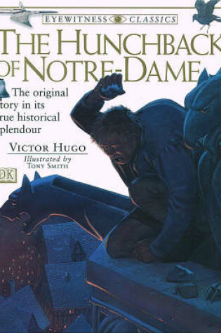 Cover of Eyewitness Classics:  Hunchback Of Notre Dame