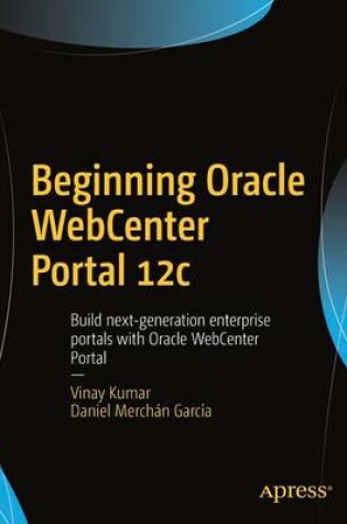 Cover of Beginning Oracle WebCenter Portal 12c