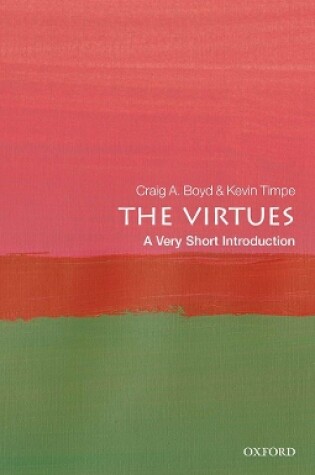 Cover of The Virtues: A Very Short Introduction