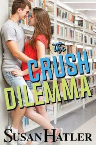 Cover of The Crush Dilemma