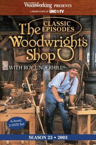 Cover of Classic Episodes, The Woodwright's Shop (Season 23)
