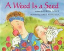 Book cover for A Weed is a Seed