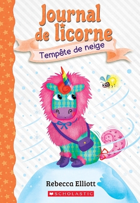Book cover for Journal de Licorne: N� 6 - Temp�te de Neige