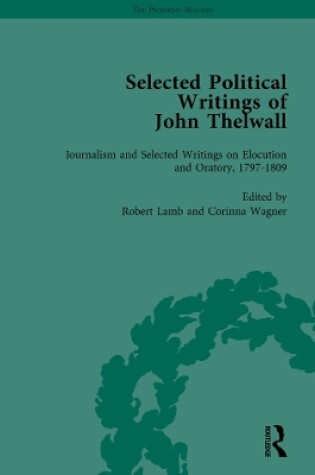Cover of Selected Political Writings of John Thelwall Vol 3