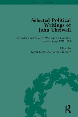 Book cover for Selected Political Writings of John Thelwall Vol 3