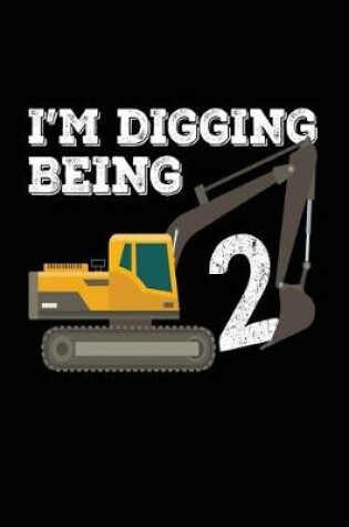 Cover of I'm Digging Being 2