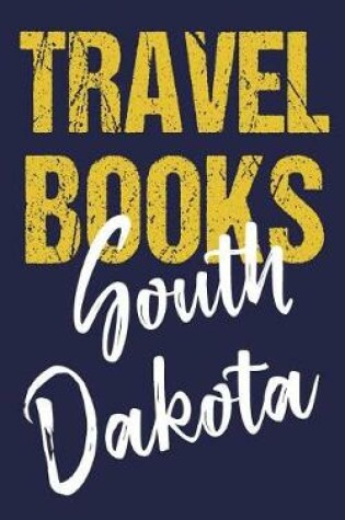 Cover of Travel Books South Dakota