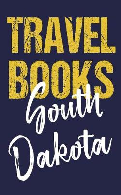 Book cover for Travel Books South Dakota