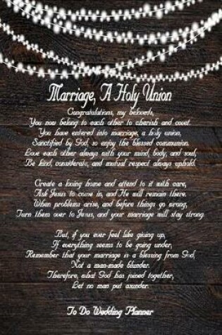Cover of Marriage, A Holy Union To Do Wedding Planner