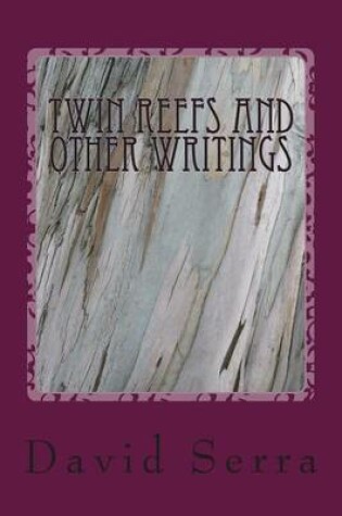 Cover of Twin Reefs and Other Writings