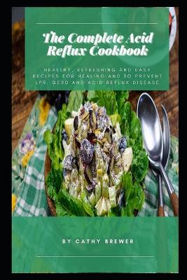 Book cover for The Complete Acid Reflux Cookbook