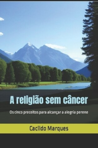Cover of A religião sem câncer