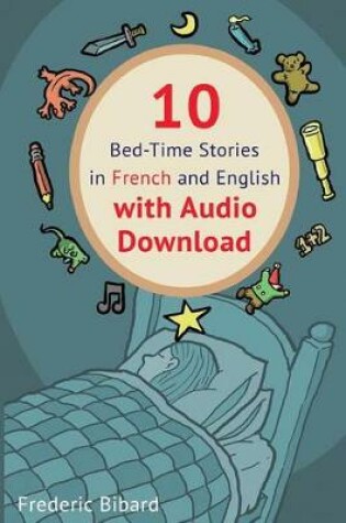 Cover of 10 Bed-Time Stories in French and English with Audio Download