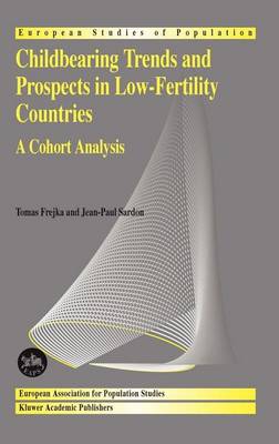 Book cover for Childbearing Trends and Prospects in Low-Fertility Countries: A Cohort Analysis. European Studies of Population, Volume 13.