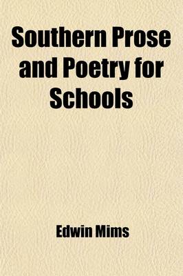 Book cover for Southern Prose and Poetry for Schools