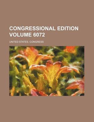 Book cover for Congressional Edition Volume 6072