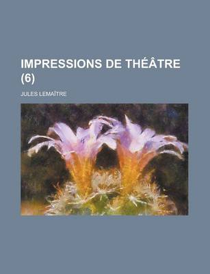 Book cover for Impressions de Theatre (6)