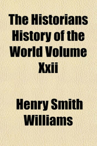 Cover of The Historians History of the World Volume XXII