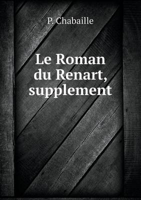 Book cover for Le Roman du Renart, supplement