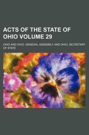 Cover of Acts of the State of Ohio Volume 29