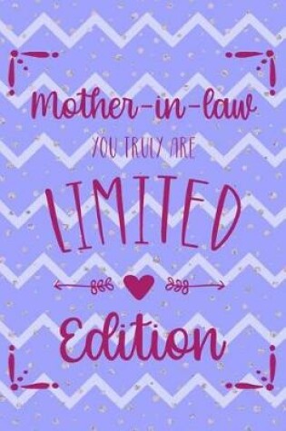 Cover of Mother In Law You Are Truly Limited Edition