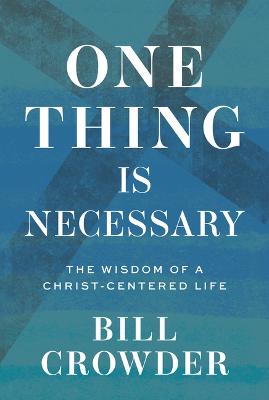 Book cover for One Thing Is Necessary