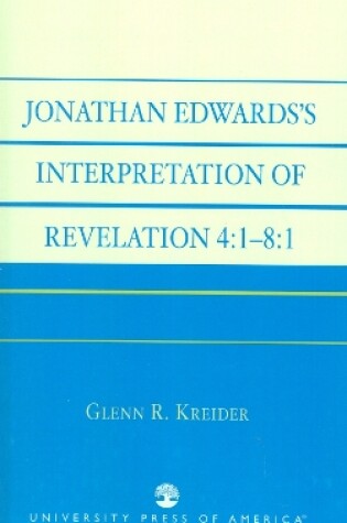 Cover of Jonathan Edwards' Interpretation of Revelation 4:1-8:1