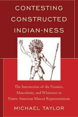 Cover of Contesting Constructed Indian-Ness