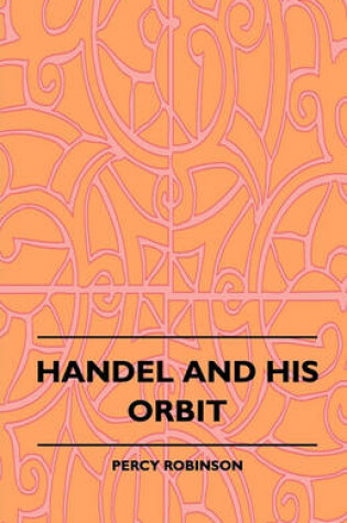 Cover of Handel and His Orbit (1908)