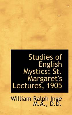 Book cover for Studies of English Mystics; St. Margaret's Lectures, 1905