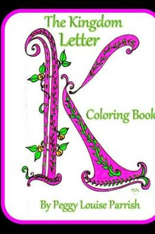 Cover of The Kingdom Letter K Coloring Book