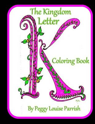 Book cover for The Kingdom Letter K Coloring Book
