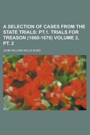 Cover of A Selection of Cases from the State Trials Volume 2, PT. 2