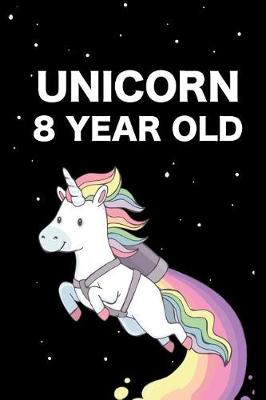 Book cover for Unicorn 8 Year Old