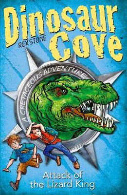 Book cover for Dinosaur Cove Cretaceous: Attack of the Lizard King