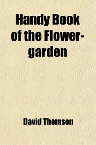 Cover of Handy Book of the Flower-Garden