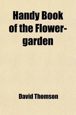 Book cover for Handy Book of the Flower-Garden