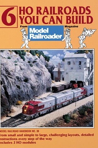 Cover of 6 Ho Railroads u Can Build