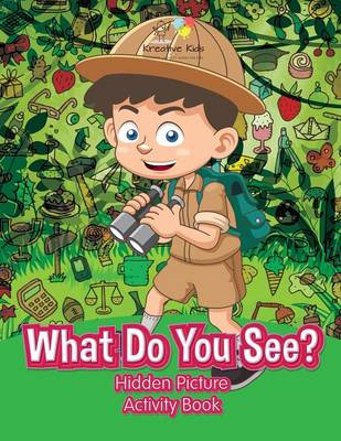 Book cover for What Do You See? Hidden Picture Activity Book