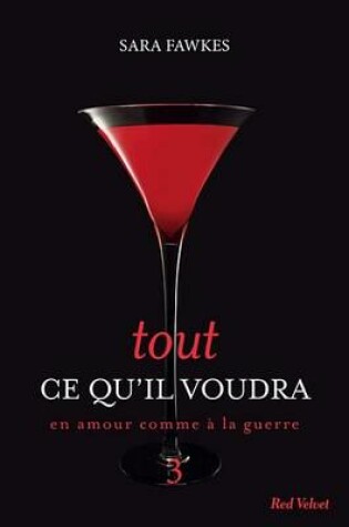 Cover of Tout Ce Qu'il Voudra 3